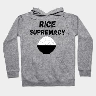 Rice Supremacy Joke Design Hoodie